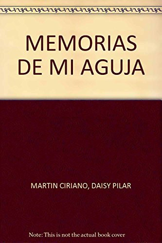 MEMORIAS DE MI AGUJA