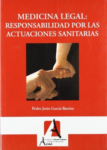 Medicina legal Responsabilidad por las actuaciones sanitarias