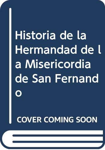 Historia de la Hermandad de la Misericordia de San Fernando