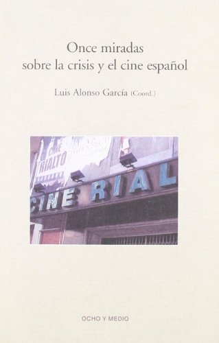 Once miradas sobre la crisis y el cine español (Fahrenheit 451) (Spanish Edition)