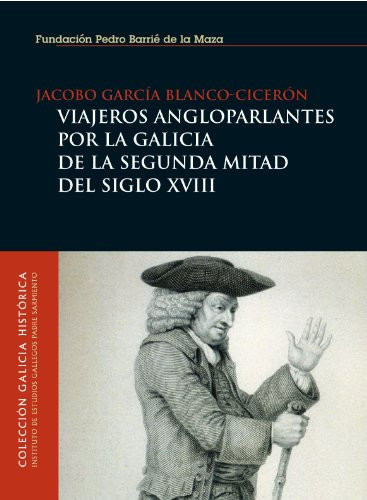 Viajeros angloparlantes por la Galicia de la segunda mitad del siglo XVIII