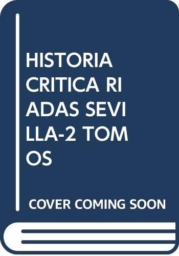 Historia Critica de las Riadas de Sevilla