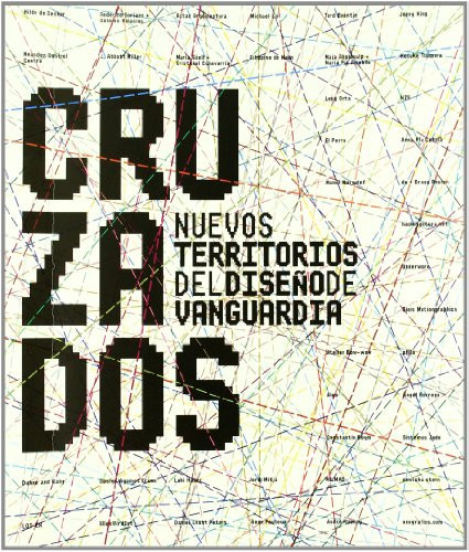 Cruzados Nuevos territorios del diseño de vanguardia