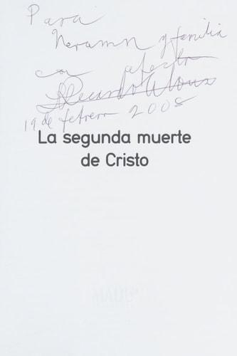 La segunda muerte de Cristo. Novela.