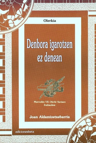 Denbora igarotzen ez denean