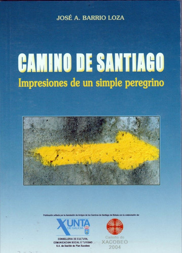 Camino de Santiago Impresiones de un simple peregrino