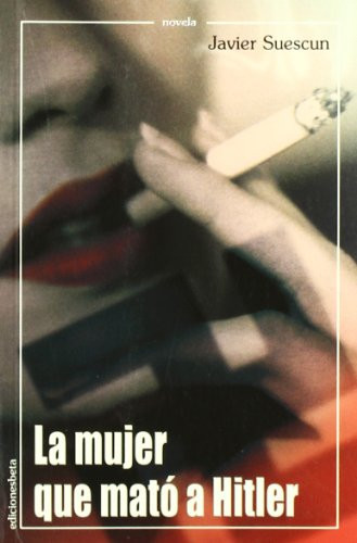 La mujer que mató a Hitler