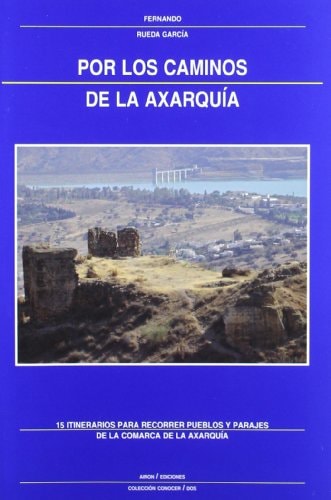 Por los caminos de la Axarquia