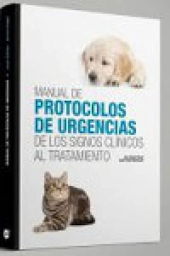 Manual de protocolos de urgencias de los signos clínicos al tratamiento