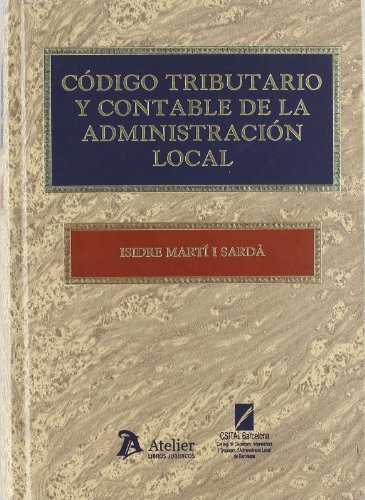 Codigo tributario y contable de la administracion local (incluye cd)