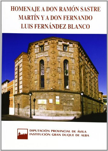 Homenaje a Don Ramón Sastre Martín y a Don Fernando Luis Fernández Blanco