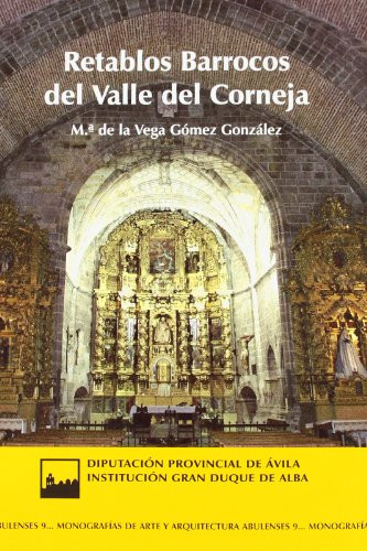 Retablos barrocos del Valle del Corneja