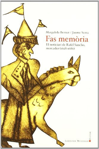 Fas memòria el noticiari de Rafel Sancho, mercader (1628-1686)