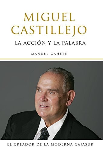 Miguel Castillejo La acción y la palabra