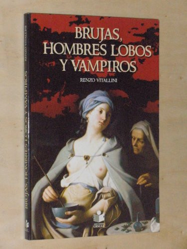 Brujas Hombres Lobos Y Vampiros