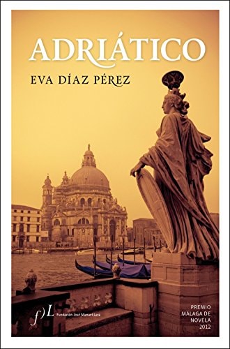 Adriático: Premio Málaga de Novela 2012