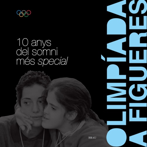 Olimpíada a Figueres 10 anys del somni més special