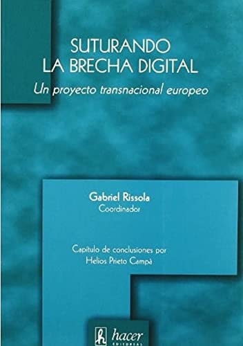 Suturando la brecha digital : un proyecto transnacional europeo