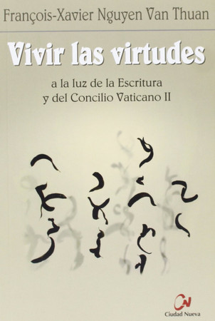 Vivir las virtudes "a la luz de la Escritura y del Concilio Vaticano II"