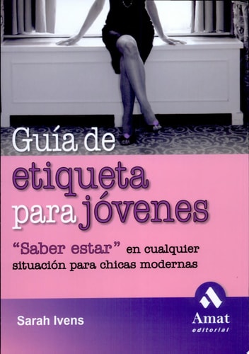 GUÍA DE ETIQUETA PARA JÓVENES