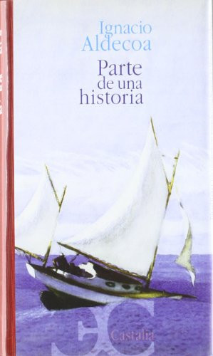 Parte de una historia . (CLASICOS CASTALIA 35 ANIVERSARIO) (Spanish Edition)