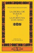 La hora de todos y la Fortuna con seso (Clasicos Castalia / Castalia Classics) (Spanish Edition)