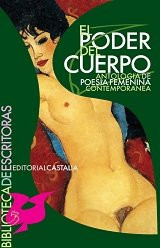 Poder del cuerpo, El. Antología de poesía femenina contemporánea (Spanish Edition)