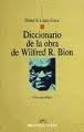 DICCIONARIO DE LA OBRA DE WILFRED R. BION (Spanish Edition)