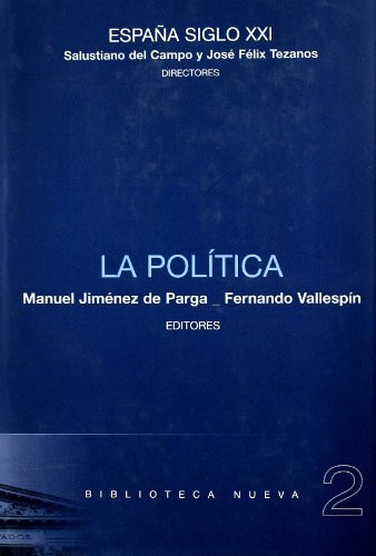 La política (Biblioteca España Siglo XXI) (Spanish Edition)