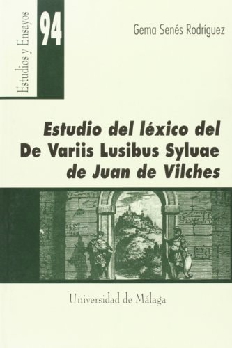 Estudio del léxico del De variis lvsibvs sylvae de Juan de Vilches