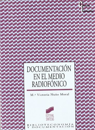 Documentación en el medio radiofónico hacia un entorno digital