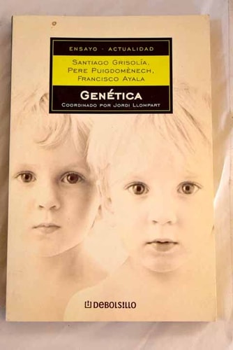 Genética Santiago Grisolía, Pere Puigdomènech, Francisco Ayala