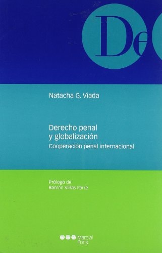 Derecho penal y globalización cooperación penal internacional