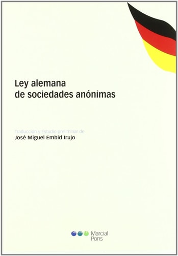 Ley alemana de sociedades anónimas - de 6 de septiembre de 1965 (BGBl., I, p. 1089), en su versión última llevada a cabo por el artículo 1 de la Ley de 31 de julio de 2009 (BGBl., I, p. 2509)