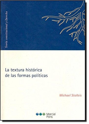 La textura histórica de las formas políticas