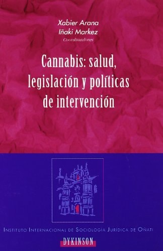Cannabis salud, legislación y políticas de intervención
