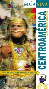 Centroamérica. La Ruta Maya (Spanish Edition)