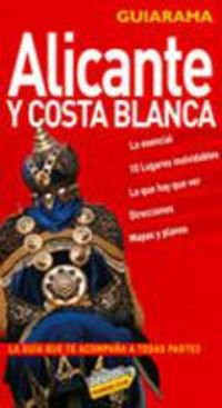 Alicante Costa Blanca y comarcas del interior