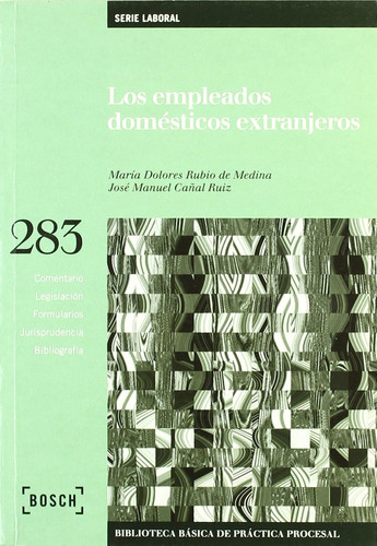 Los empleados domésticos extranjeros - Biblioteca Básica de Práctica Procesal no 283