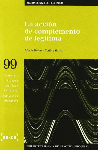 La acción de complemento de la legítima Biblioteca Básica de Práctica Procesal no 99