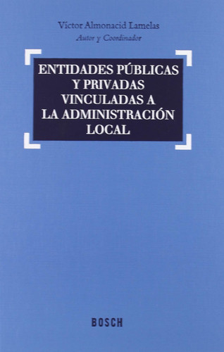 Entidades públicas y privadas vinculadas a la Administración Local