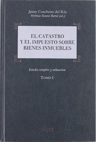 El Catastro y el Impuesto sobre Bienes Inmuebles 2 tomos