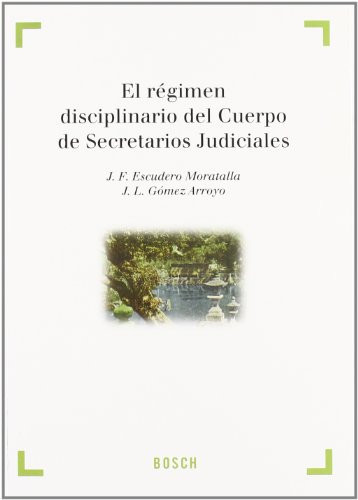 El régimen disciplinario del Cuerpo de Secretarios Judiciales