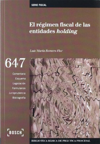 647.- El regimen fiscal de las entidades Holding