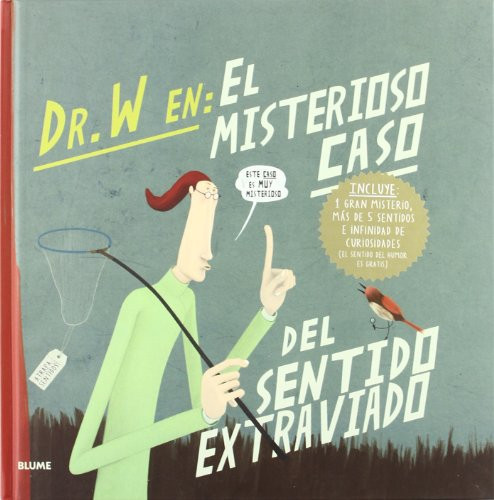 Dr. W en. El misterioso caso del sentido extraviado