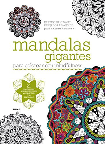 Mandalas gigantes: para colorear con mindfulness