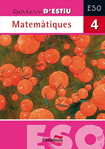 Matemàtiques 4 [ESO]. Quadern d'estiu