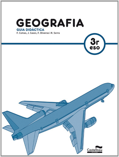 Geografia, 3r ESO. - Guia didàctica