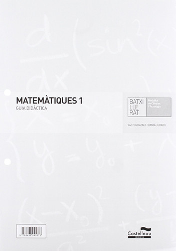 Guia Didàctica Matemàtiques 1 Batxillerat