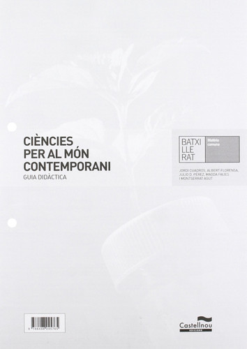 Ciències per al món contemporani, Batxillerat - matèria comuna. Guia didàctica